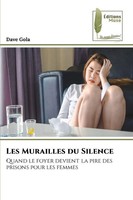 Dave Gola | Les Murailles Du Silence | Taschenbuch | FranzöSisch (2025)