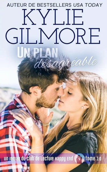 Un Plan DéSagréAble Kylie Gilmore Taschenbuch Club de Lecture Happy End 2020-image