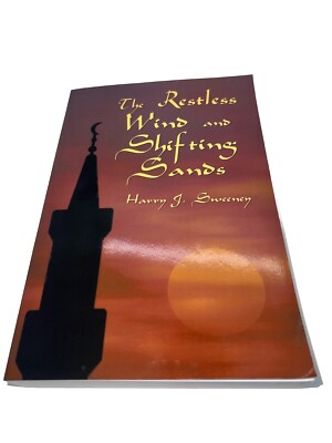 The Restless Wind and Shifting Sands, Sweeney, Harry J., Good Book