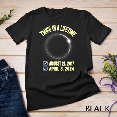 Twice In a Lifetime Solar Eclipse Shirt 2024 Total Eclipse Unisex T-shirt