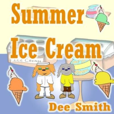 Summer Ice Cream: Summer Rhyming Picture Book For Kids About Summer Joy At ...