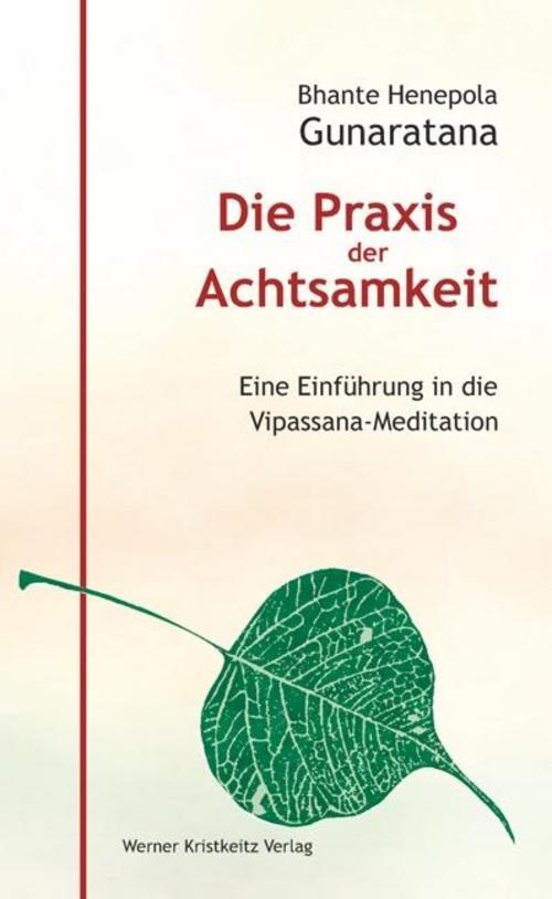 Mahathera H. Gunaratana Die Praxis Der Achtsamkeit