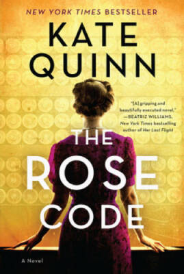 The Rose Code: A Novel - Paperback By Quinn, Kate - VERY GOOD
