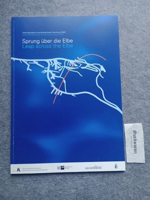 Sprung über die Elbe : internationale Entwurfswerkstatt = Leap across the Elbe. 