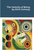 Alvin Conway | The Velocity Of Being | Taschenbuch | Englisch (2020) | [.]