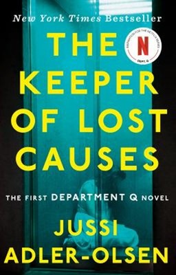 The Keeper of Lost Causes : The First Department Q Novel Jussi Ad