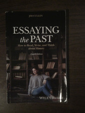 Essaying the Past: How to Read, Write, and Th...