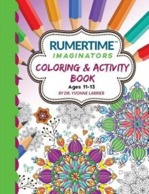 Rumertime Affirmation Coloring & Activity Book Collection: Imaginators Ages...