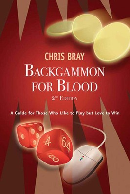 Backgammon for Blood: A Guide for Those Who Like to Play but Love to Win - p...