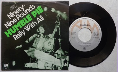 HUMBLE PIE 'Ninety Nine Pounds / Rally With Ali' 1974 German 7'' vinyl