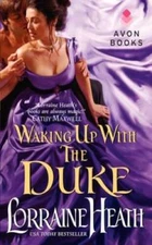 Waking Up With the Duke (London's Greatest Lovers) By Heath, Lorraine - GOOD
