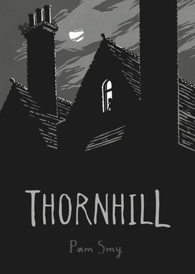 Thornhill | Pam Smy | Englisch | Buch | Gebunden | 2017 | David Fickling Books