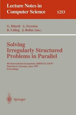 Solving Irregularly Structured Problems in Parallel Gianfranco Bilardi