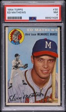 1954 Topps Eddie Mathews #30 PSA 7 NRMT