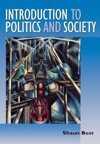 Introduction to Politics and Society by Shaun Best - 9780761971313
