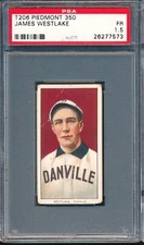 T206 Piedmont 350: JAMES WESTLAKE Southern Leaguer, Danville SL ~ PSA 1.5