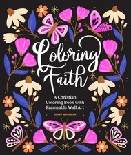 Coloring Faith: A Christian Coloring Book for Women Featuring Bible Verses and I