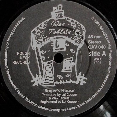 Wachstafeln Rogers Haus 7'' Vinyl UK Rough Neck 1991 7'' CAV040