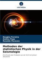 Douglas Ferreira (U. A.) | Methoden Der Statistischen Physik In Der Seismologie