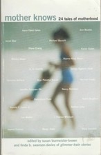 Mother Knows: 24 Tales of Motherhood Paperback Very Good 