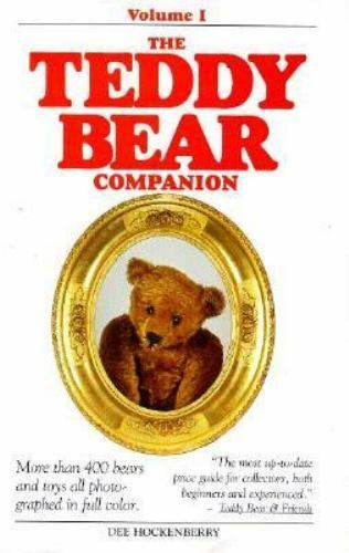 ❤ The Teddy Bear Companion, Volume I By D Hockenberry PB 224 Pgs Color Photos ❤ - Picture 1 of 1