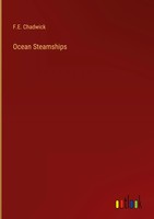 F. E. Chadwick | Ocean Steamships | Buch | Englisch (2022) | Gebunden
