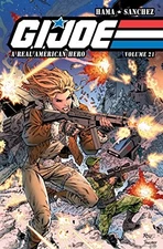 G.I. JOE: A REAL AMERICAN HERO, VOL. 21 By Larry Hama & Alex Sanchez