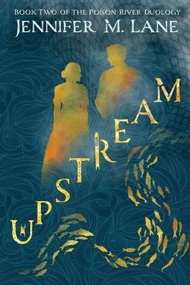 Upstream by Jennifer M. Lane Paperback Book