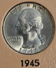 1945 P Philadelphia D Denver S San Francisco Washington Silver Quarters 25C .25