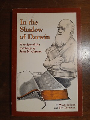 IN THE SHADOW OF DARWIN: A REVIEW OF THE TEACHINGS OF JOHN By Wayne Jackson