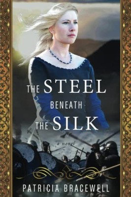 Patricia Bracewell The Steel Beneath the Silk (Taschenbuch) (US IMPORT)