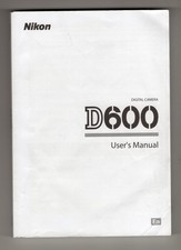 Nikon D600 Genuine DSLR Camera Instruction Book / Manual / User Guide In English