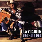 Love and Honor - Van Shelton, Ricky (CD 1994) music CD