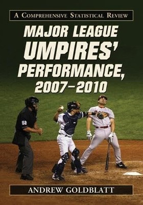 Goldblatt - Major League Umpires' Performance 2007-2010  A Comprehen - S9000z