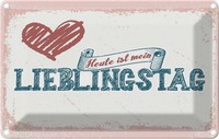 Blechschild 12X18 Cm Heute Ist Mein Lieblingstag Spruch Zitat Deko Geschenk Meta