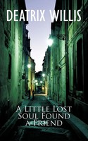 Deatrix Willis | A Little Lost Soul Found A Friend | Taschenbuch | Englisch