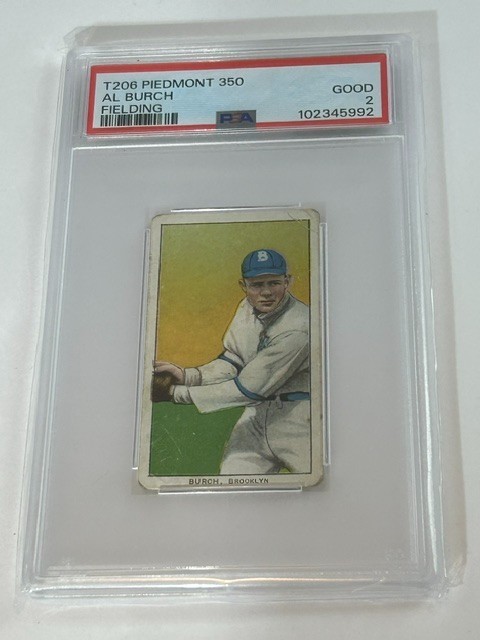 1909-11 T206 PIEDMONT AL BURCH (FIELDING) PSA GOOD 2 BASEBALL CARD.