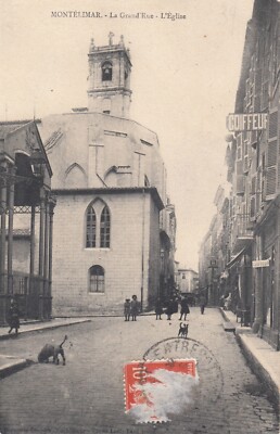 Old postcard DRÔME MONTELIMAR la grand'rue l'église stamped 1910