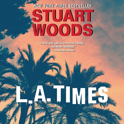 L. A. Times by Stuart Woods 2016 Unabridged CD 9781624608469