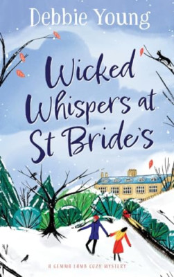 Wicked Whispers at St Bride's: The cozy mystery from be - Hardback NEW Young, De