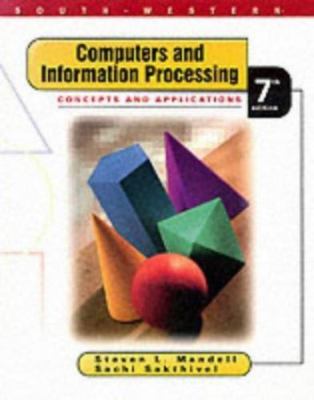 Computers and Information Processing: Concepts and Applications by