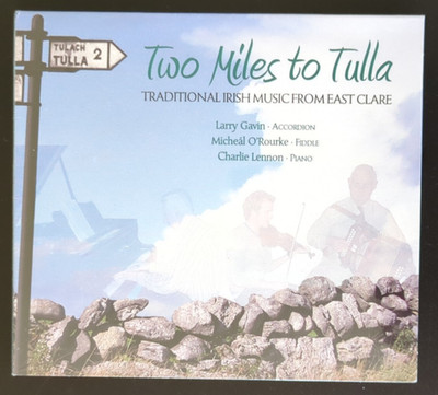Larry Gavin, Michael O'Rourke Two Miles to Tulla CD New Sealed