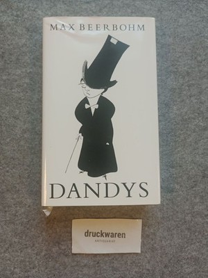 Dandys & Dandys : ausgesuchte Essays und Erzählungen. Hrsg. u. übers. von Eike S