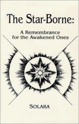 The Star-borne : A Remembrance for the Awakened Ones Paperback So