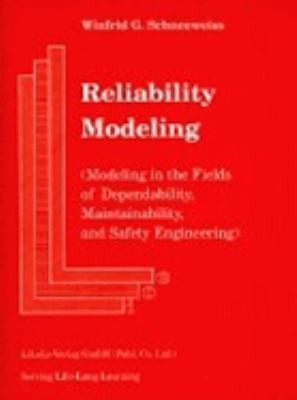 Reliability Modeling. by Winfrid G. Schneeweiss