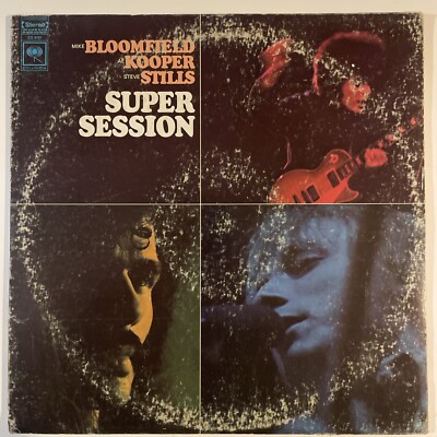 Super Session by Bloomfield / Kooper / Stills Vinyl Lp Near VG+/Solid VG