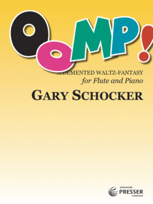 ''Oomp! A demented waltz-fantasy for flute and piano'' MUSIC BOOK-NEW ON SALE-RARE