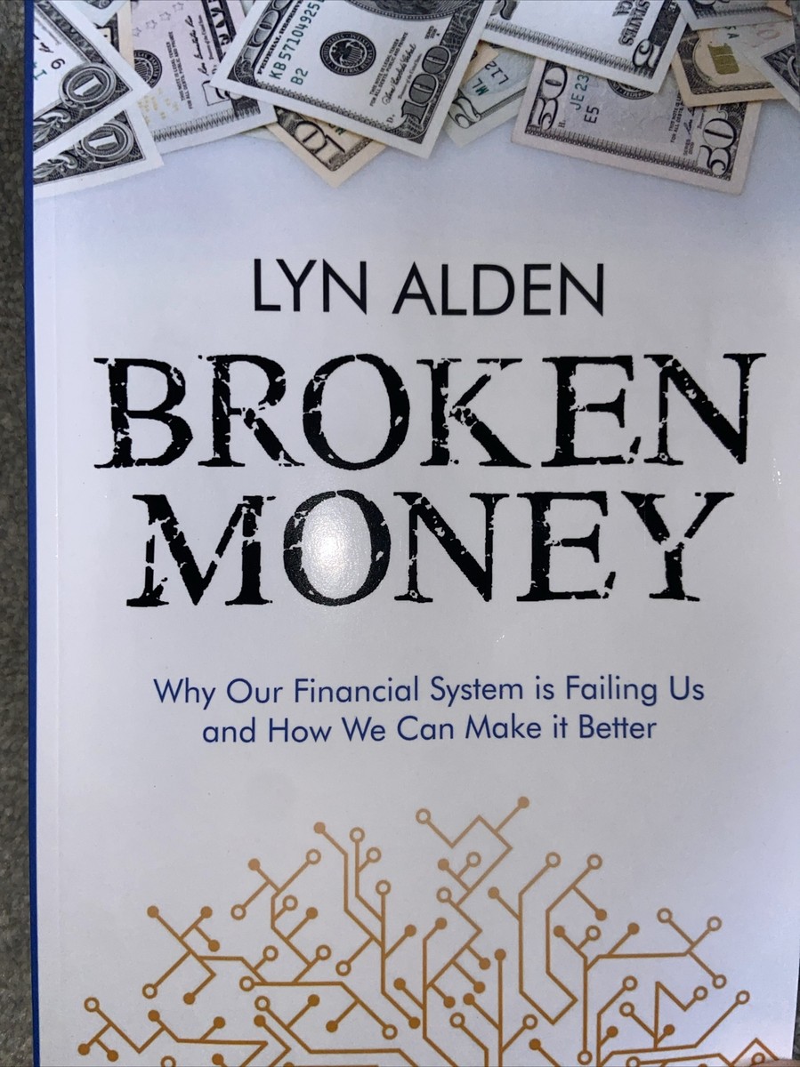 Broken Money, By Lyn Alden | eBay UK