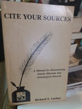Cite Your Sources A Manual For Documenting Family Histories Genealogical Rec (3)