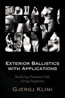 Gjergj Klimi | Exterior Ballistics With Applications | Taschenbuch | Englisch